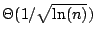 $\Theta(1/\sqrt{\ln(n)})$