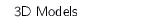 3D Models