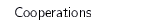 Cooperations