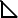 \begin{picture}(10,10) \thicklines\put(0,0){\line(1,0){10}}
\put(0,0){\line(0,1){10}} \put(0,10){\line(1,-1){10}}
\end{picture}