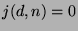 $ j(d,n) = 0$