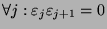 $ \forall
j:\varepsilon _j\varepsilon _{j+1}=0$