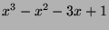 $ x^3-x^2-3x+1$