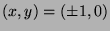 $ (x,y)=(\pm 1,0)$