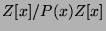 $ Z[x]/P(x)Z[x]$