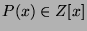 $ P(x)\in Z[x]$